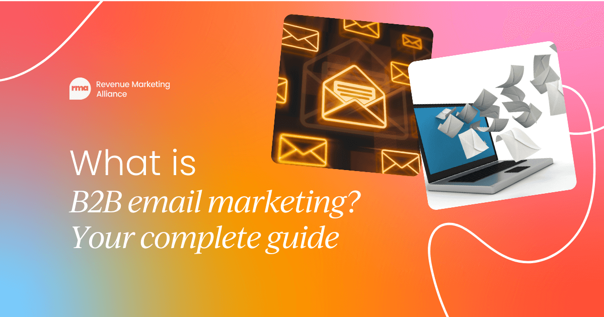 B2B Email Marketing: Strategies & Metrics for Success